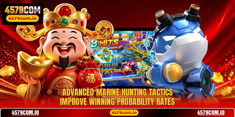 Advanced marine hunting tactics improve winning probability rates