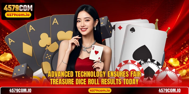 Advanced technology ensures fair Treasure Dice Roll results today