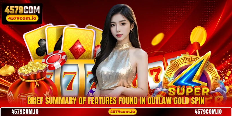 Brief summary of features found in Outlaw Gold Spin