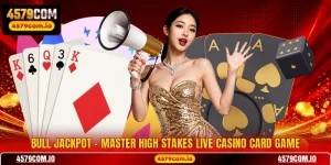 Bull Jackpot - Master High Stakes Live Casino Card Game