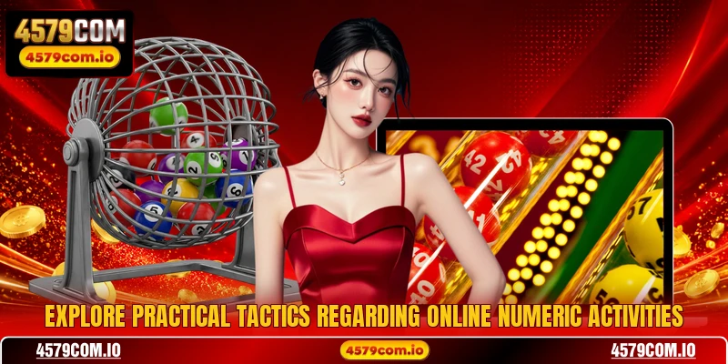Explore practical tactics regarding online numeric activities