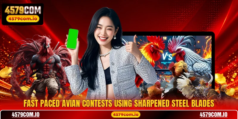 Fast paced avian contests using sharpened steel blades