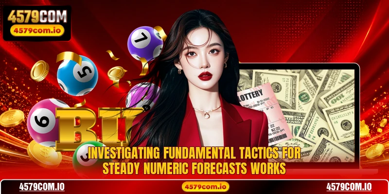 Investigating fundamental tactics for steady numeric forecasts works