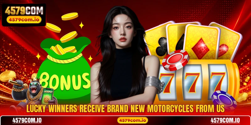 Lucky winners receive brand new motorcycles from us