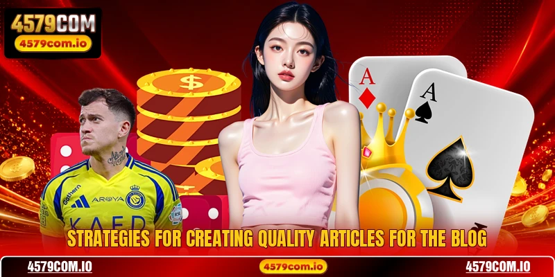 Blog - Essential Betting Strategy For Global Players 1 Strategies for creating quality articles for the blog